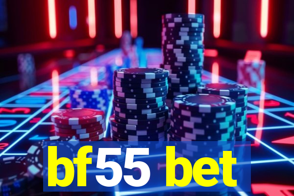 bf55 bet